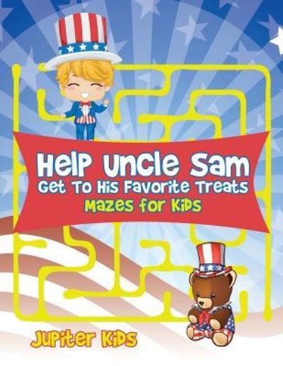 Cover for Jupiter Kids · Help Uncle Sam Get To His Favorite Treats (Paperback Book) (2017)