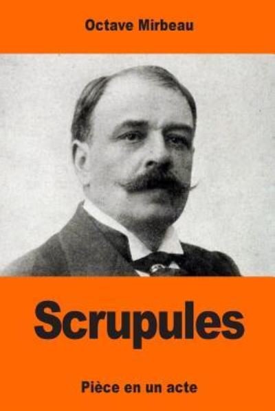 Cover for Octave Mirbeau · Scrupules (Taschenbuch) (2017)