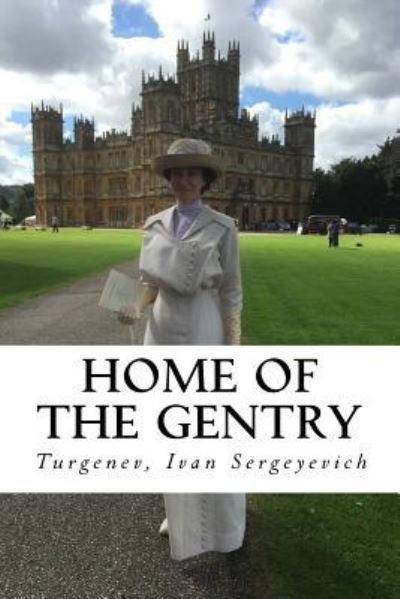 Cover for Turgenev Ivan Sergeyevich · Home of the Gentry (Taschenbuch) (2017)