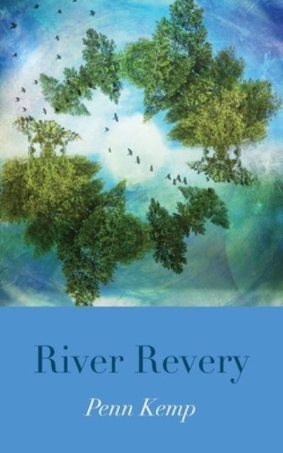 Cover for Penn Kemp · River Revery (Pocketbok) (2019)