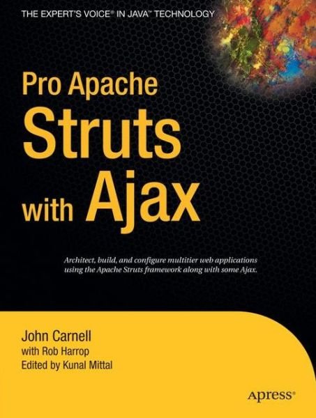 Pro Apache Struts with Ajax - Kunal Mittal - Bøker - APress - 9781590597385 - 20. oktober 2006