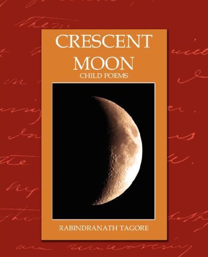 Cover for Rabindranath Tagore · Crescent Moon - Child Poems (Paperback Bog) [New edition] (2007)