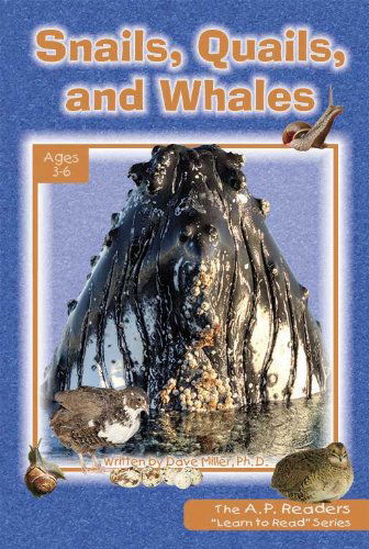 Learn to Read / Snails, Quails and Whales (A.p. Reader) - Ph.d. - Books - Casscom Media - 9781600630385 - 2012