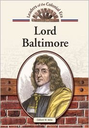 Cover for Mills · Lord Baltimore (Leaders of the Colonial Era) (Hardcover Book) (2010)