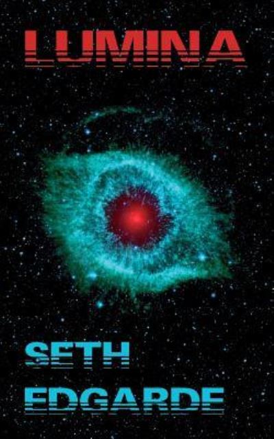 Cover for Seth Edgarde · Lumina (Pocketbok) (2017)