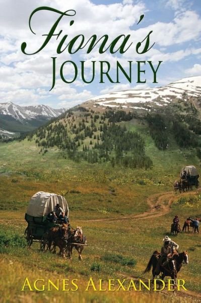 Cover for Agnes Alexander · Fiona's Journey (Paperback Bog) (2015)