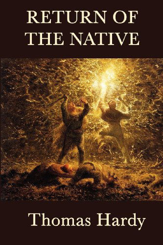 Return of the Native - Thomas Hardy - Books - SMK Books - 9781617205385 - January 6, 2012
