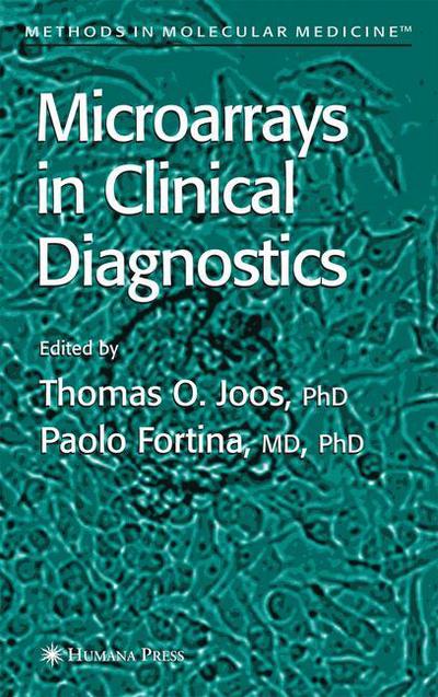 Cover for Thomas O Joos · Microarrays in Clinical Diagnostics - Methods in Molecular Medicine (Paperback Book) [Softcover reprint of hardcover 1st ed. 2005 edition] (2010)