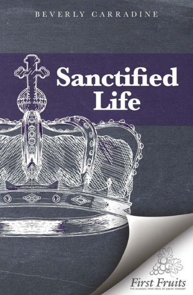 Cover for Beverly Carradine · The Sanctified Life (Paperback Book) (2016)