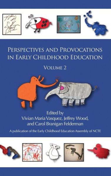 Cover for Vivian Maria Vasquez · Perspectives and Provocations in Early Childhood Education, Volume 2 (Hc) (Hardcover Book) (2013)