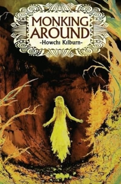 Cover for Howchi Kilburn · Monking Around (Paperback Book) (2021)