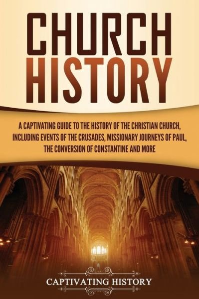 Cover for Captivating History · Church History (Paperback Book) (2021)