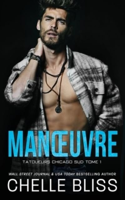 Cover for Chelle Bliss · Manoeuvre - Tatoueurs Chicago Sud (Paperback Bog) (2022)
