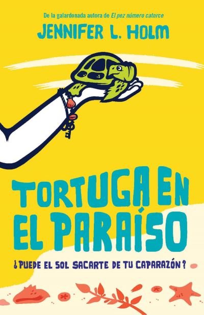 Cover for Jennifer L. Holm · Tortuga en el paraíso / Turtle in Paradise (Bok) (2022)