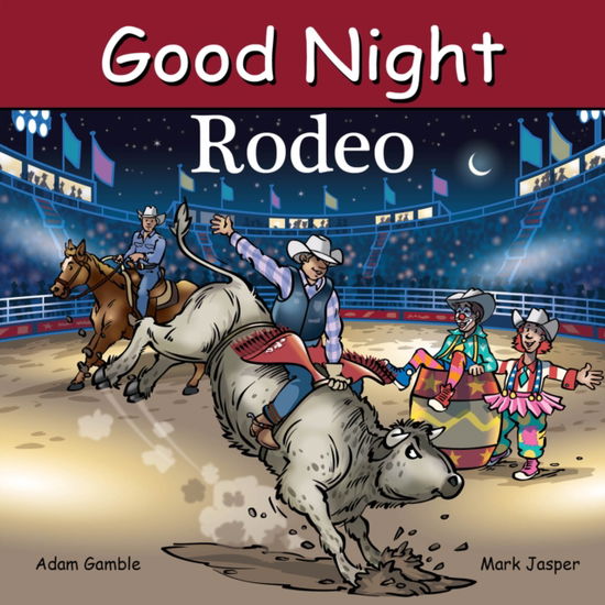 Cover for Adam Gamble · Good Night Rodeo (Board book) (2025)