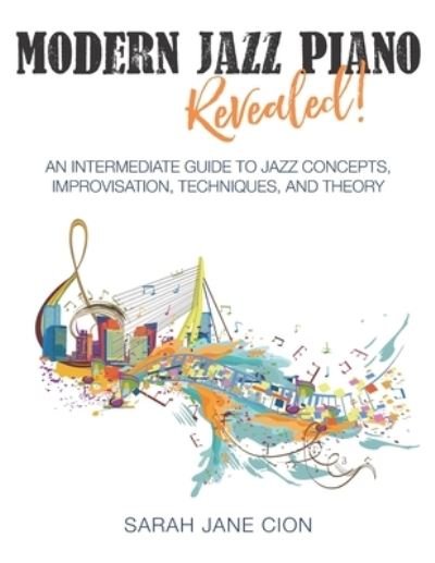 Cover for Sarah Jane Cion · Modern Jazz Piano Revealed! (Paperback Book) (2020)