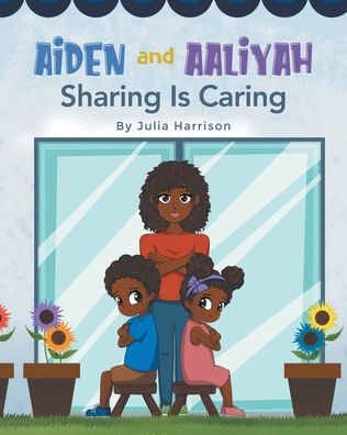 Cover for Julia Harrison · Aiden and Aaliyah Sharing is Caring (Paperback Book) (2021)