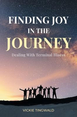 Cover for Vickie Tingwald · Finding Joy in the Journey (Book) (2021)