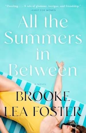 Cover for Brooke Lea Foster · All The Summers In Between (Book) (2025)
