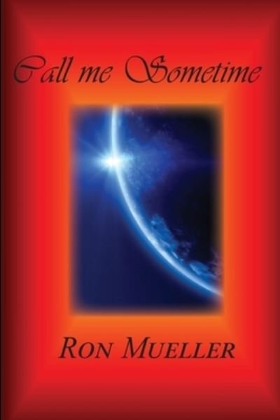 Cover for Ron Mueller · Call me Sometime (Paperback Bog) (2021)