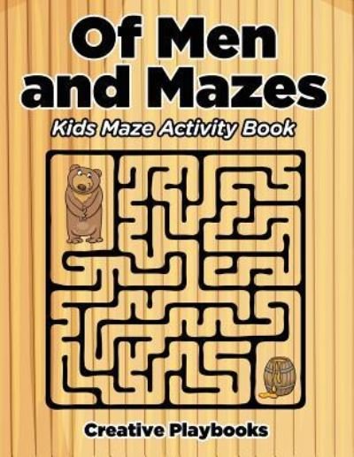 Cover for Creative Playbooks · Of Men and Mazes (Pocketbok) (2016)