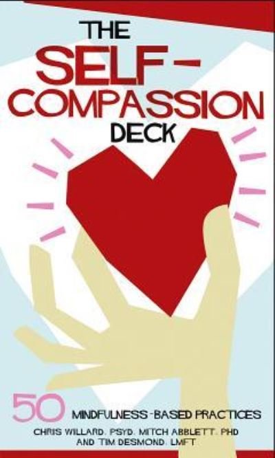 Cover for Psy D Christopher Willard · The Self-Compassion Deck (Cards) (2016)