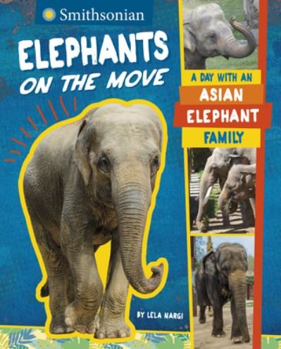 Cover for Lela Nargi · Elephants on the Move (Hardcover bog) (2022)