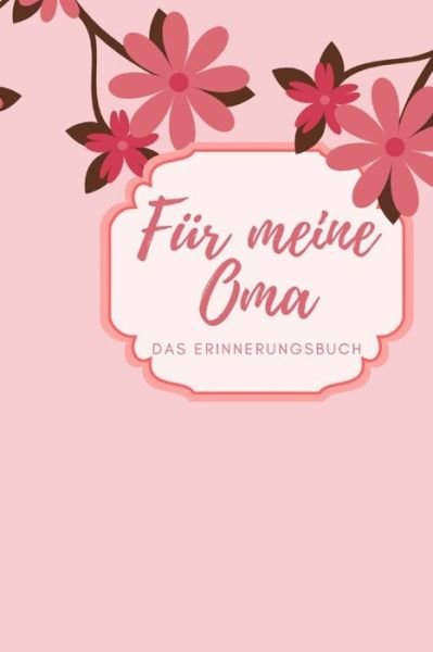 Cover for Izzi Marson · Fur meine Oma das Erinnerungsbuch (Paperback Bog) (2019)