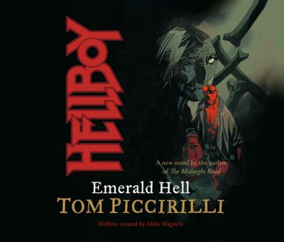 Cover for Tom Piccirilli · Hellboy: Emerald Hell (CD) (2020)