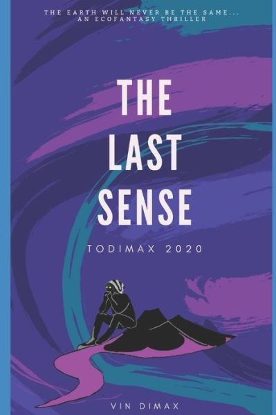 Cover for Vin Dimax · The Last Sense (Paperback Book) (2019)