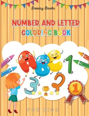 Cover for Deeasy Books · Number and Letter Coloring Book for Kids (Paperback Book) (2021)