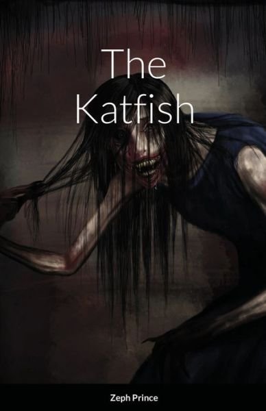 Cover for Zeph Prince · The Katfish (Taschenbuch) (2020)