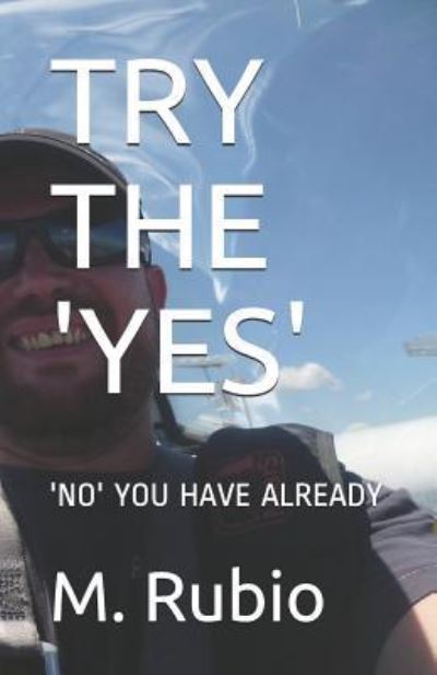 Cover for M Rubio · Try the 'yes' (Paperback Book) (2018)