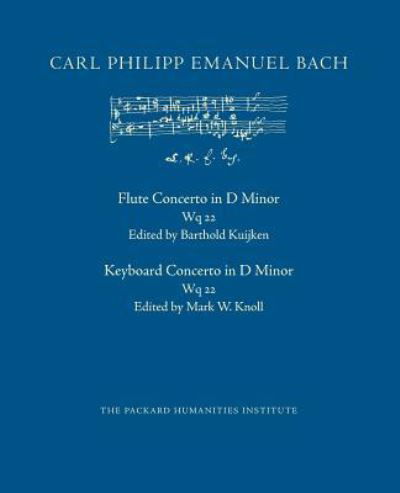 Concerto in D Minor, Wq 22 - Carl Philipp Emanuel Bach - Livres - Createspace Independent Publishing Platf - 9781719486385 - 21 mai 2018