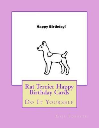Cover for Gail Forsyth · Rat Terrier Happy Birthday Cards (Paperback Bog) (2018)