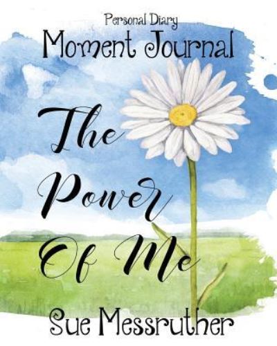 Cover for Sue Messruther · The Power of Me (Paperback Book) (2018)