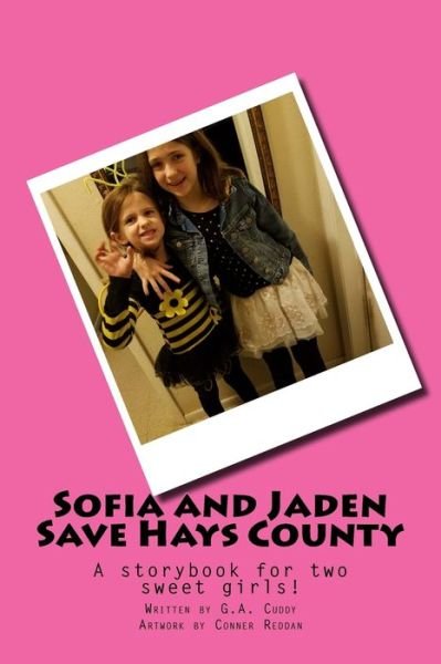 Cover for G a Cuddy · Sofia and Jaden Save Hays County (Paperback Book) (2018)