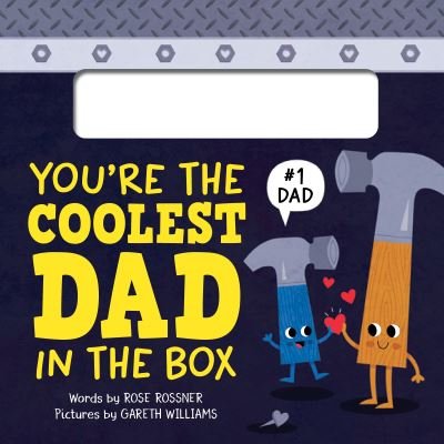Cover for Rose Rossner · You're the Coolest Dad in the Box (Kartongbok) (2024)
