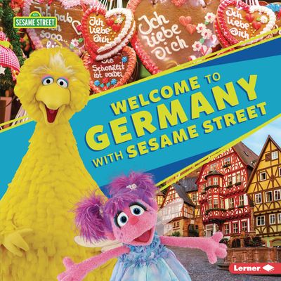 Cover for Christy Peterson · Welcome to Germany with Sesame Street (R) (Hardcover Book) (2021)