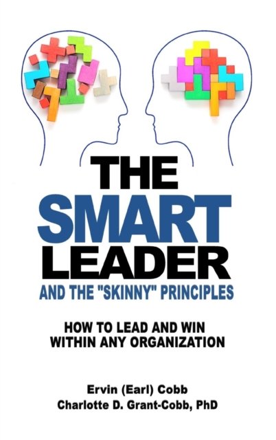 Cover for Ervin (Earl) Cobb · The Smart Leader and the Skinny Principles (Hardcover bog) (2019)