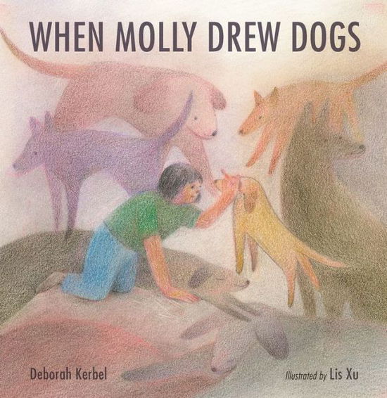 Cover for Deborah Kerbel · When Molly Drew Dogs (Book) (2019)