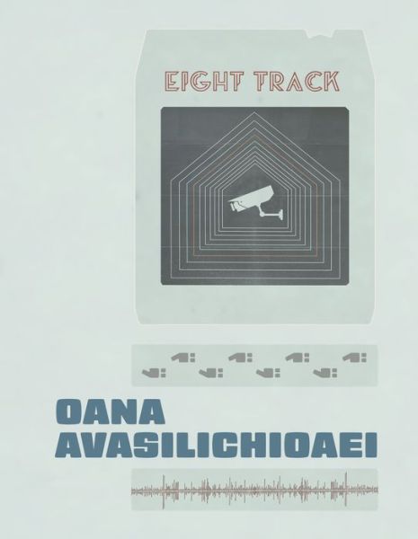 Cover for Oana Avasilichioaei · Eight-Track (Paperback Book) (2020)