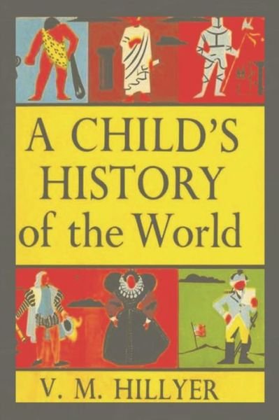 Cover for V M Hillyer · A Child's History of the World (Pocketbok) (2021)