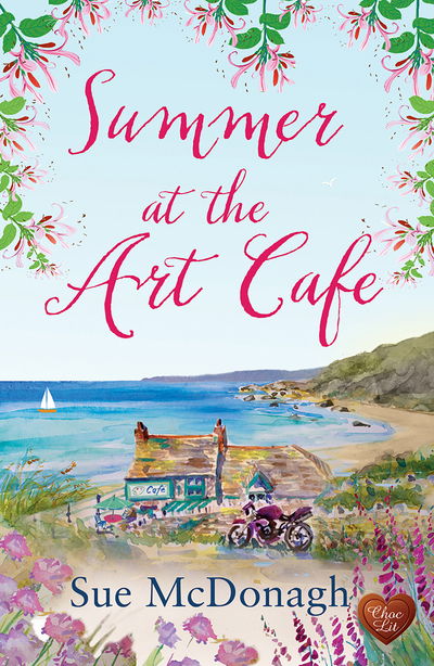 Summer at the Art Cafe - Art Cafe - Sue McDonagh - Książki - Choc Lit Publishing - 9781781894385 - 4 czerwca 2019