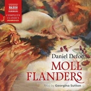 Defoe: Moll Flanders - Georgina Sutton - Muziek - Naxos Audiobooks - 9781781980385 - 7 april 2017