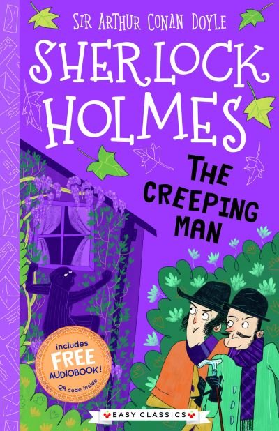 Cover for Arthur Conan Doyle · The Creeping Man (Easy Classics) - The Sherlock Holmes Children's Collection (Easy Classics) (Paperback Bog) (2021)
