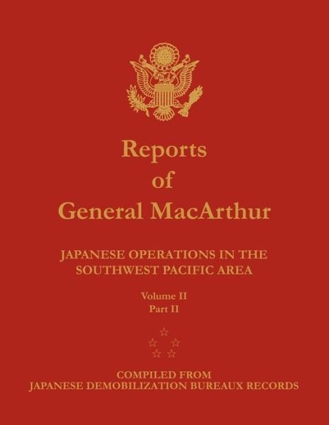 Cover for Center of Military History · Reports of General Macarthur: Japanese Operations in the Southwest Pacific Area. Volume 2, Part 2 (Paperback Book) (2012)