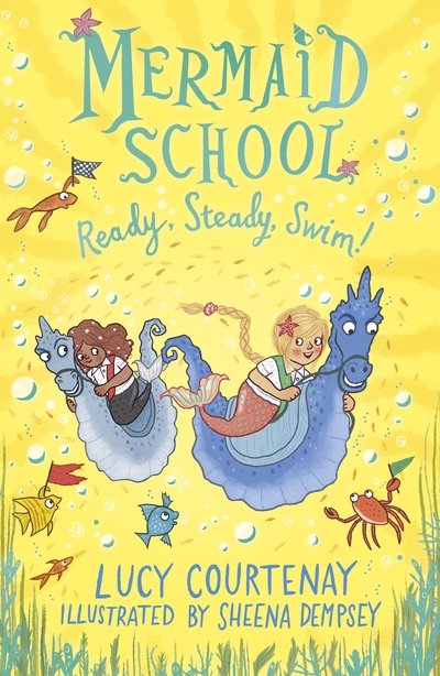 Cover for Lucy Courtenay · Mermaid School: Ready, Steady, Swim! - Mermaid School (Paperback Bog) (2020)