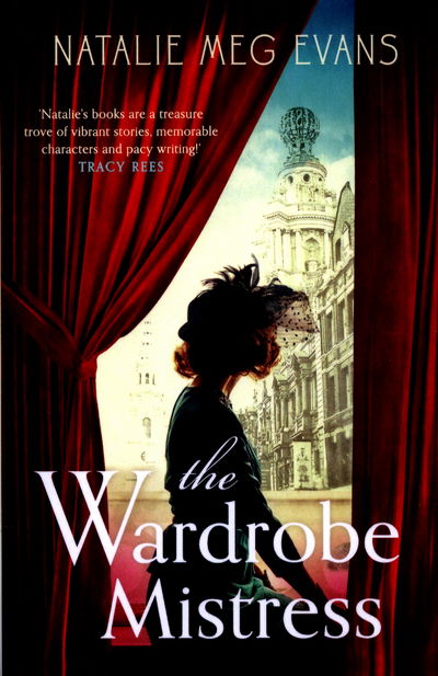 Cover for Natalie Meg Evans · The Wardrobe Mistress: An evocative historical romance of hidden secrets that will capture your heart (Paperback Book) (2017)