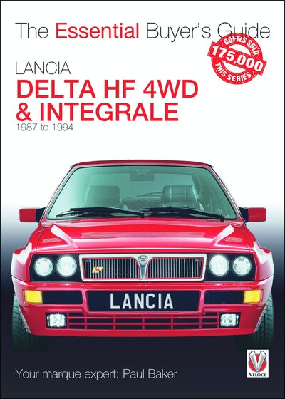 Cover for Paul Baker · Lancia Delta HF 4WD &amp; Integrale: 1987 to 1994 - Essential Buyer's Guide (Taschenbuch) (2020)